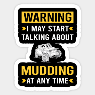 Warning Mudding Mud Bogging Sticker